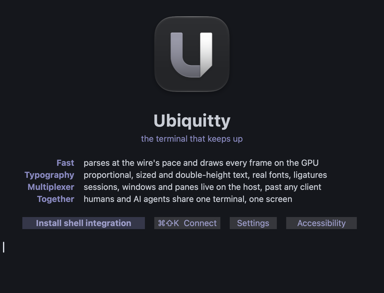 The Welcome screen in Noir, with the Ubiquitty app icon, a double-height title, four feature descriptions and links to install shell integration, connect, open settings and configure accessibility.